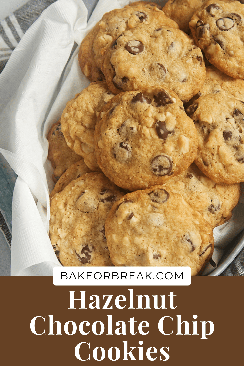 Hazelnut Chocolate Chip Cookies Bake or Break