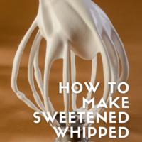 How to Make Sweetened Whipped Cream bakeorbreak.com