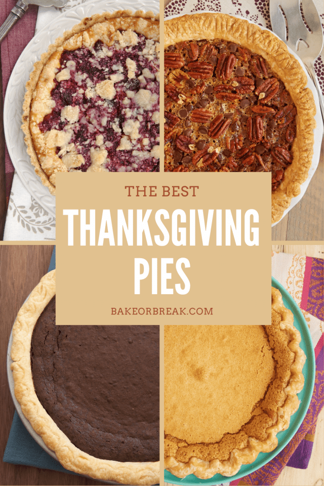 The Best Thanksgiving Pies bakeorbreak.com