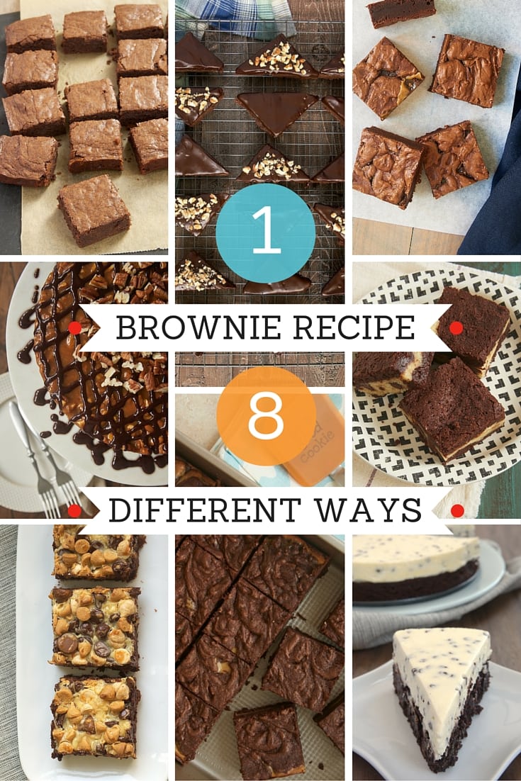 1 Brownie Recipe 8 Different Ways
