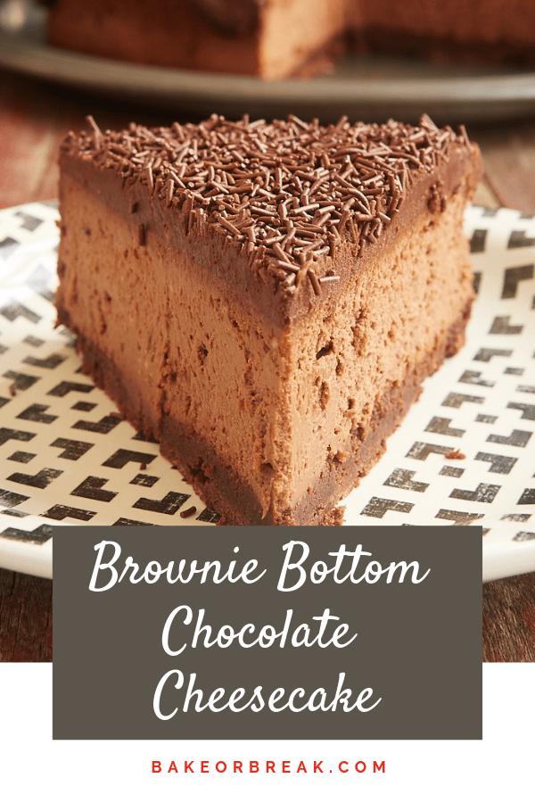 Brownie Bottom Chocolate Cheesecake bakeorbreak.com