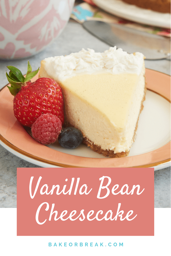 Vanilla Bean Cheesecake bakeorbreak.com