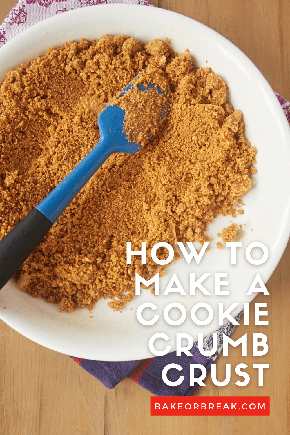 How to Make a Cookie Crumb Crust bakeorbreak.com