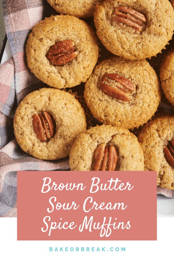 Brown Butter Sour Cream Spice Muffins bakeorbreak.com