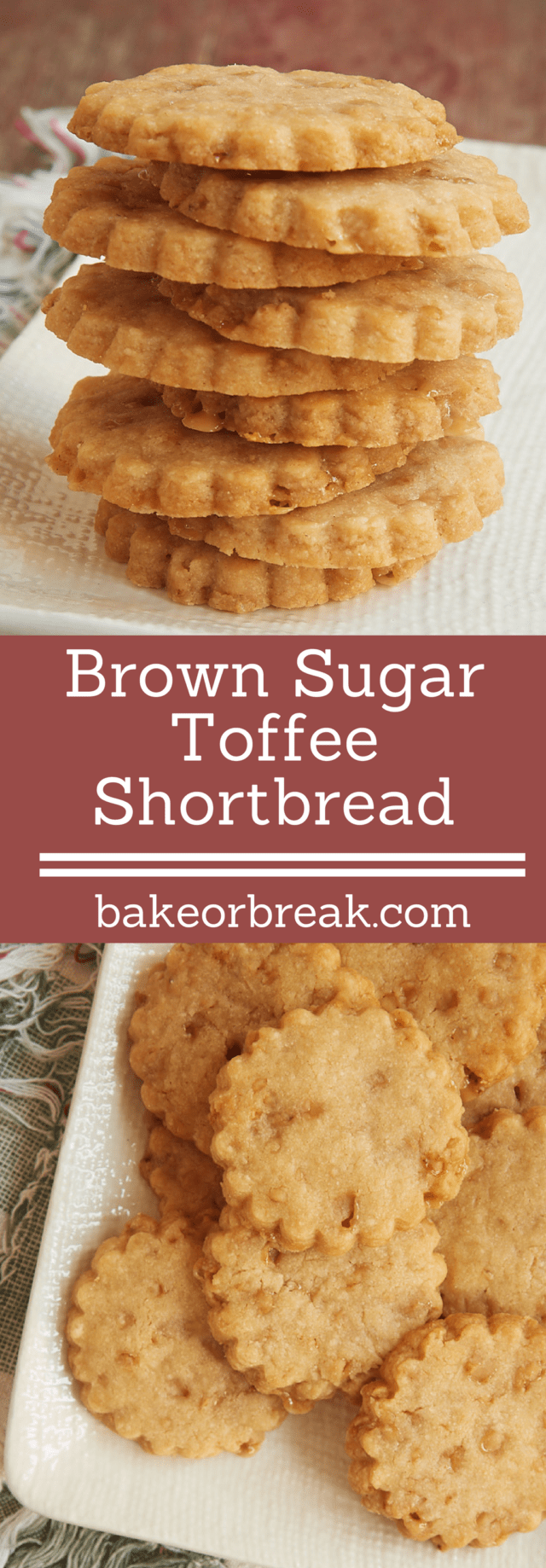 Brown Sugar Toffee Shortbread bakeorbreak.com