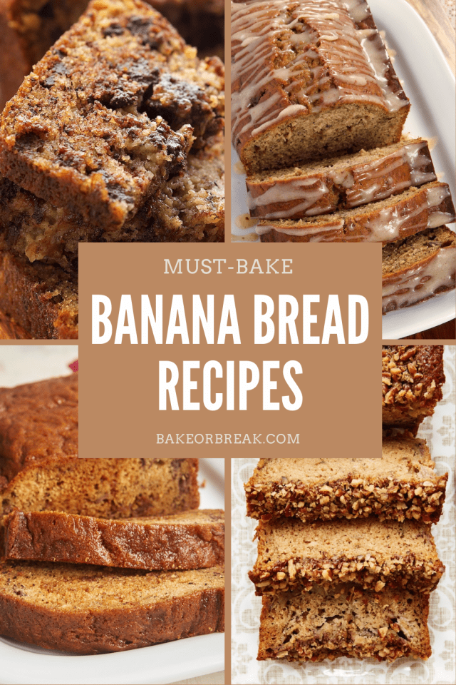 7 MustBake Banana Bread Recipes Bake or Break