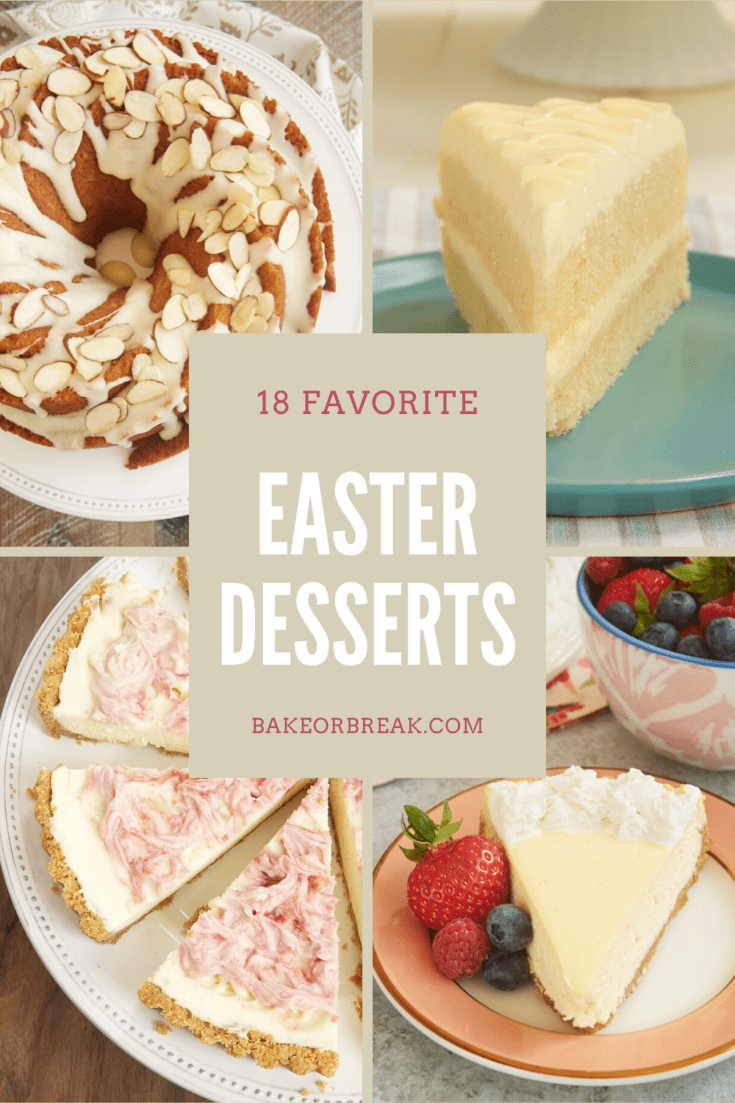 18 CrowdPleasing Easter Desserts Bake or Break