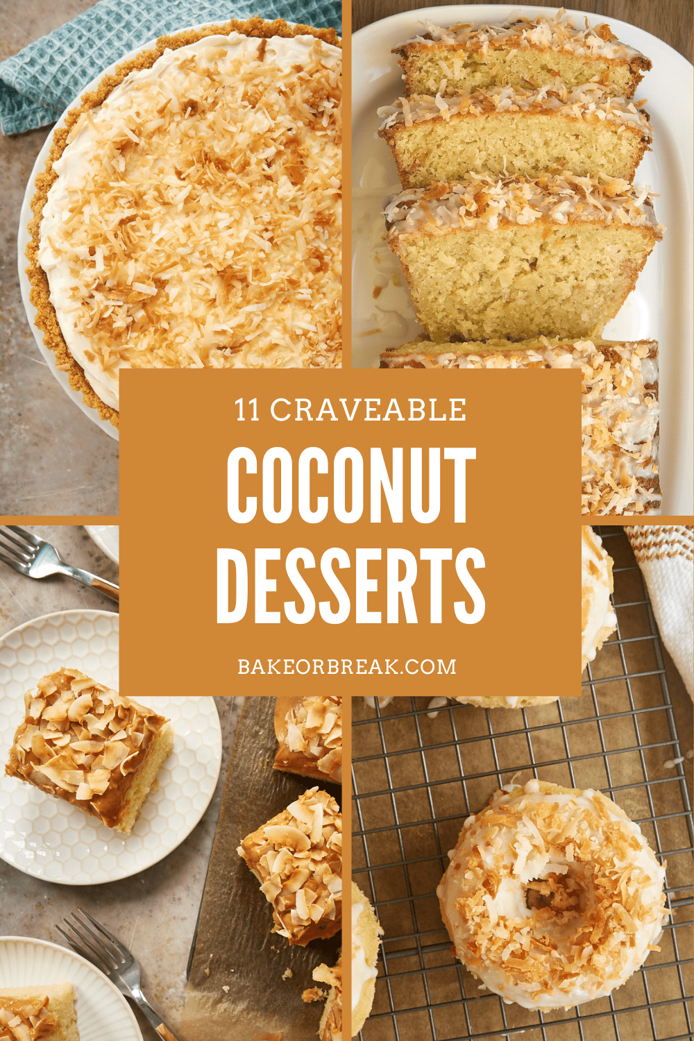 11 Craveable Coconut Desserts bakeorbreak.com