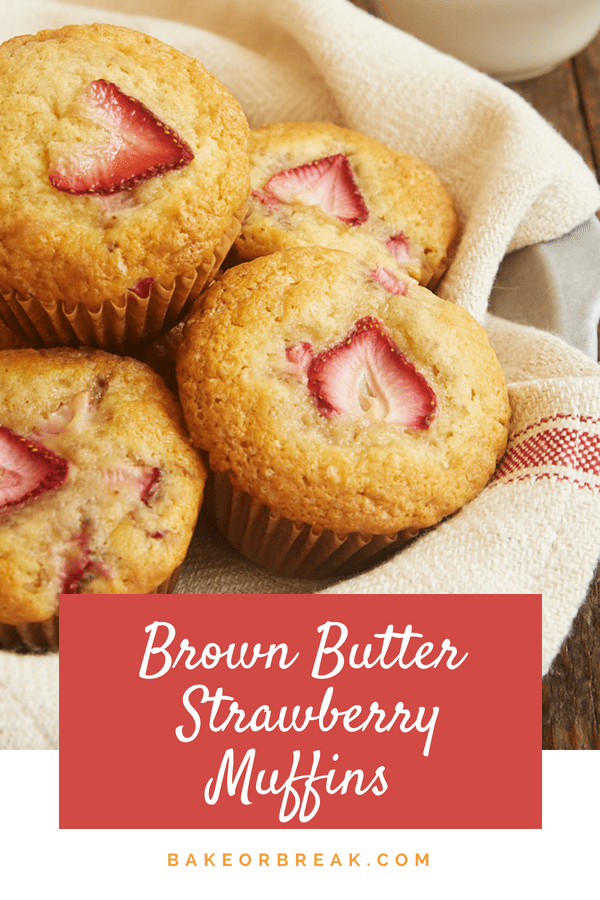 Brown Butter Strawberry Muffins bakeorbreak.com