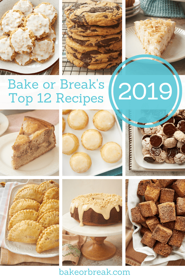 Bake or Break's Top 12 Recipes of 2019