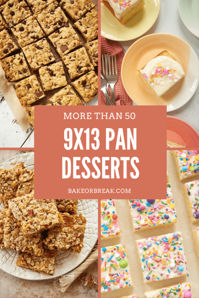 9x13 Pan Dessert Recipes Bake or Break