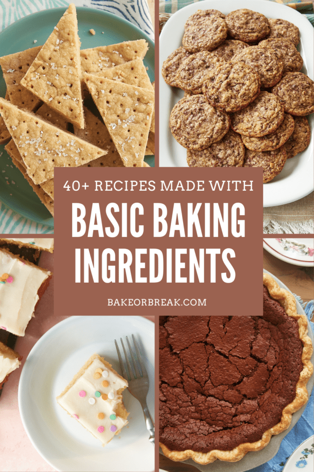 Pantry Staples Baking Recipes Bake or Break