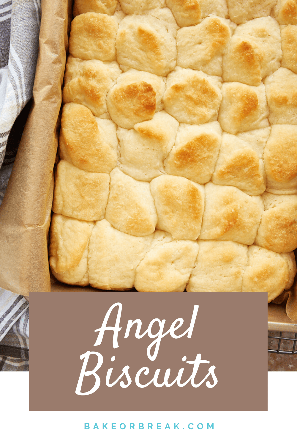 Angel Biscuits Bake Or Break