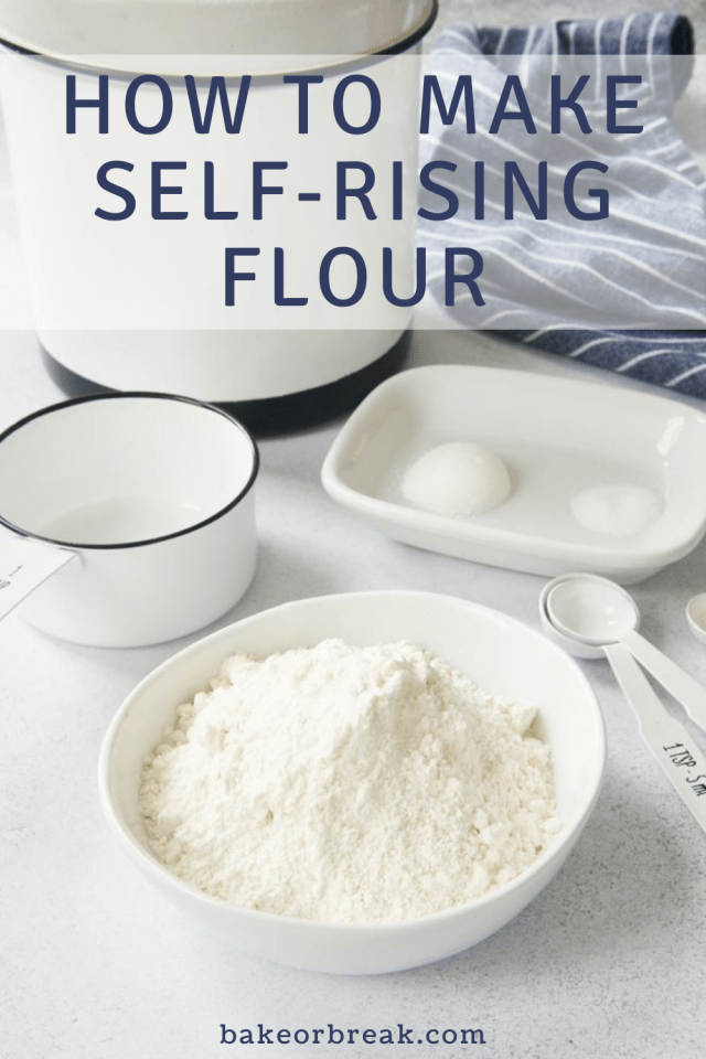 How To Make Self Rising Flour Bake Or Break