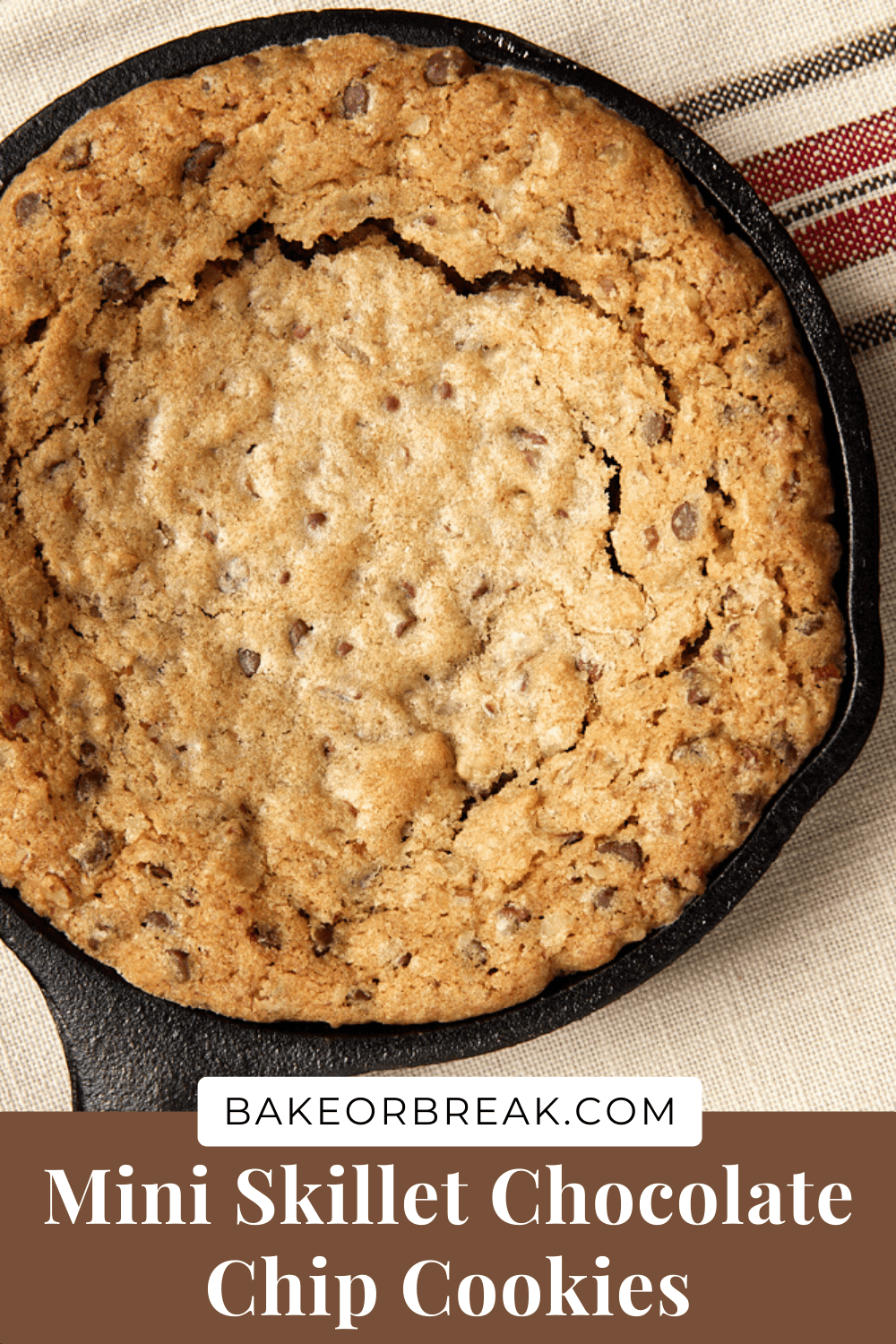 Mini Skillet Chocolate Chip Cookies bakeorbreak.com