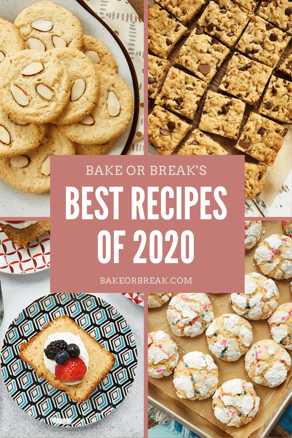 Bake or Break's Best Recipes of 2020 bakeorbreak.com