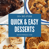 30+ No-Fuss Quick and Easy Desserts bakeorbreak.com