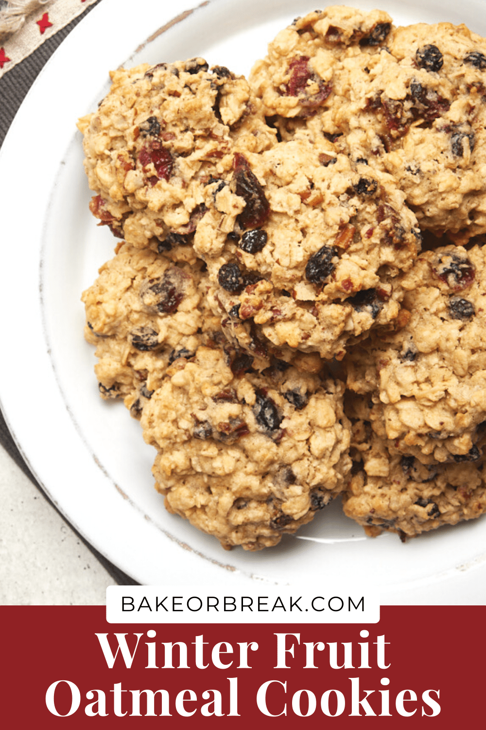 Winter Fruit Oatmeal Cookies bakeorbreak.com