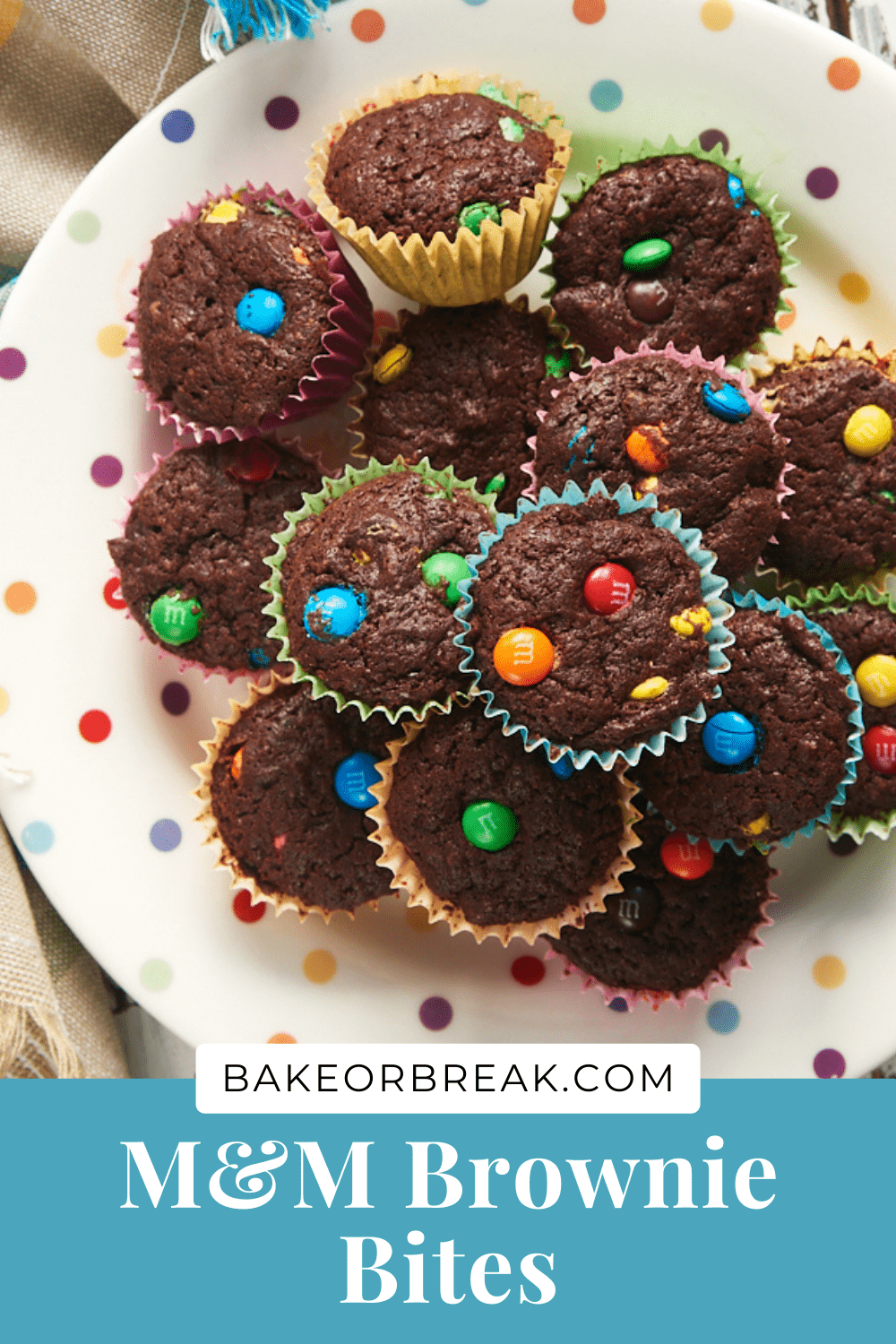 M&M Brownie Bites bakeorbreak.com
