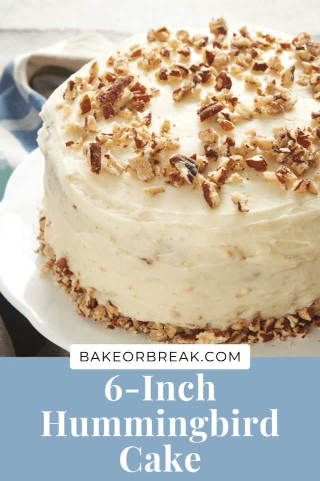 6-Inch Hummingbird Cake bakeorbreak.com