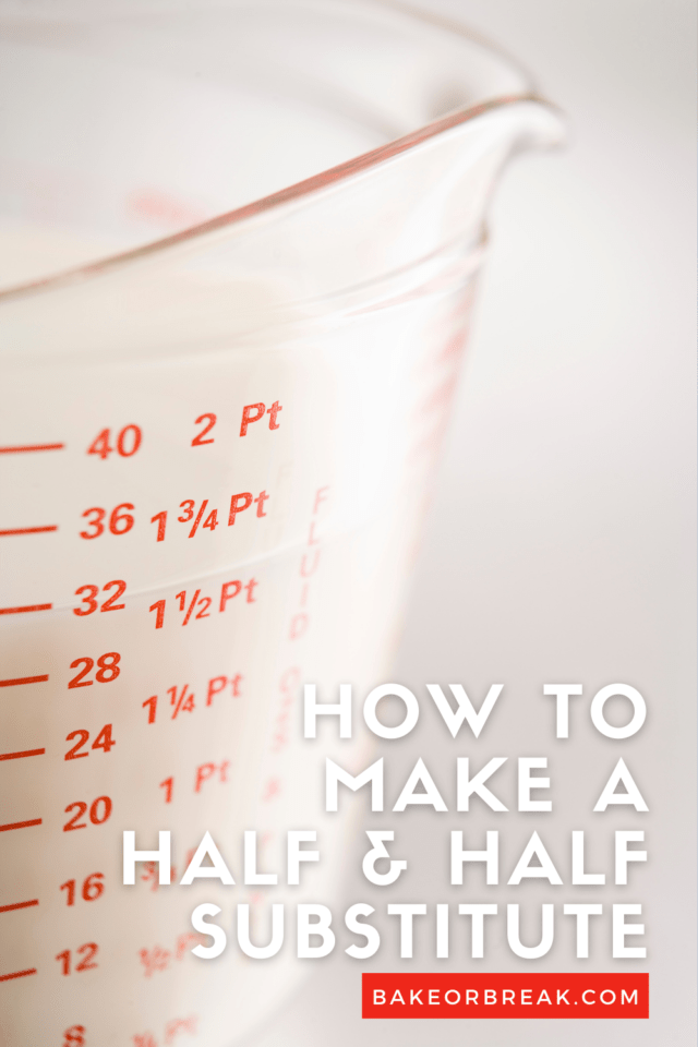 How to Make a Half and Half Substitute bakeorbreak.com