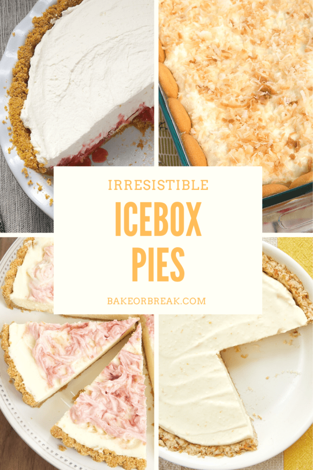 Irresistible Icebox Pies bakeorbreak.com