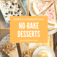 Simple Summertime No-Bake Desserts bakeorbreak.com