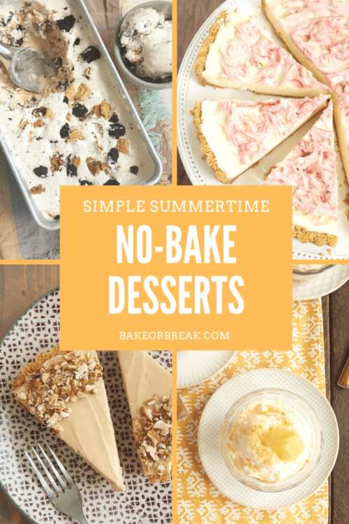 9 Simple Summertime No-Bake Desserts - Bake or Break