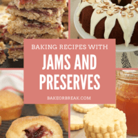 Baking Recipes with Jams and Preserves bakeorbreak.com
