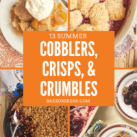 13 Summer Cobblers, Crisps, and Crumbles bakeorbreak.com