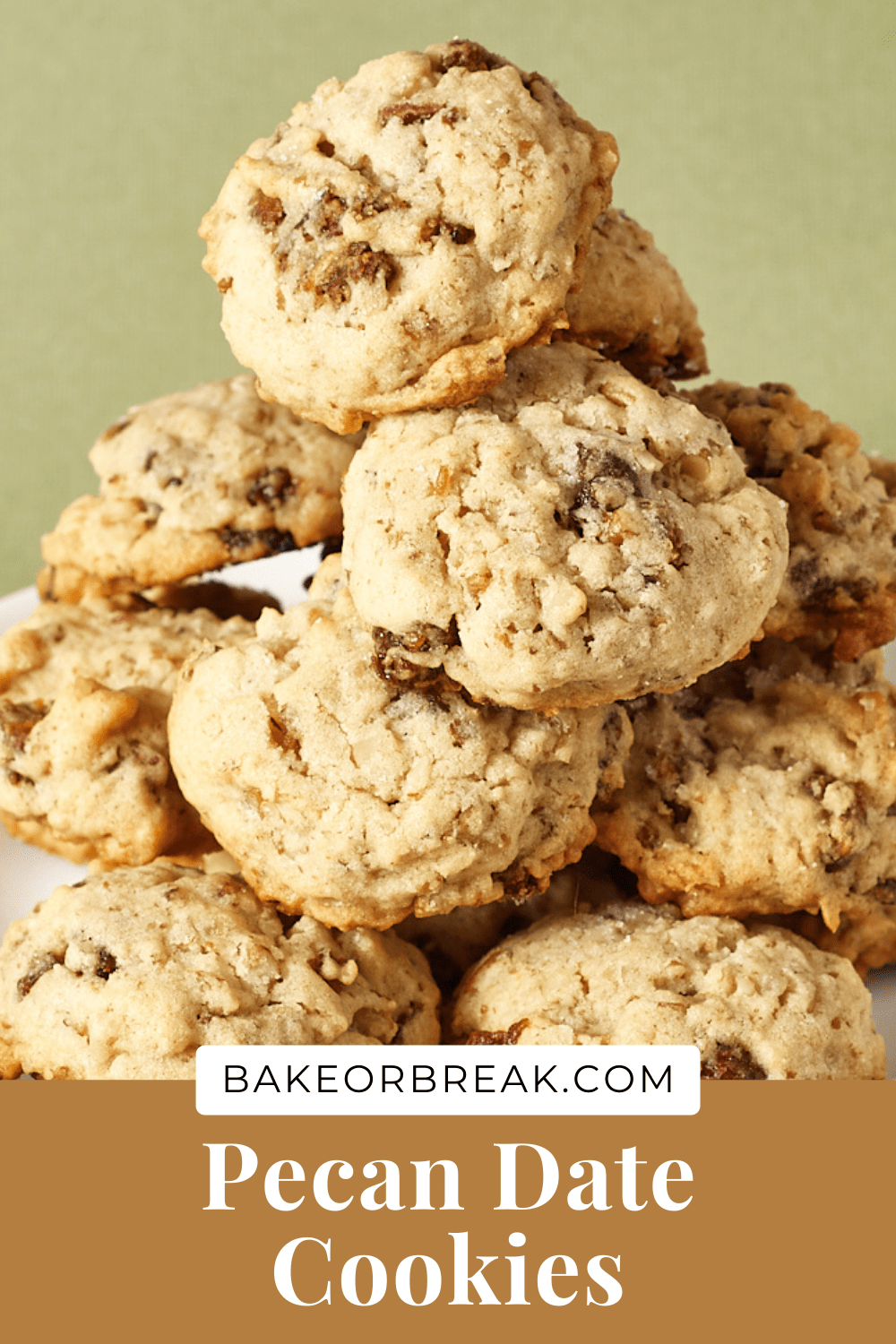Chewy Pecan Date Cookies Bake or Break