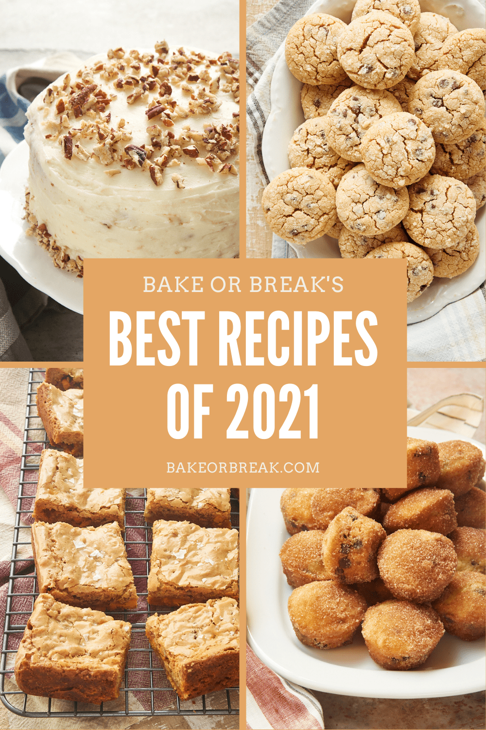 Bake or Break's Best Recipes of 2021 bakeorbreak.com