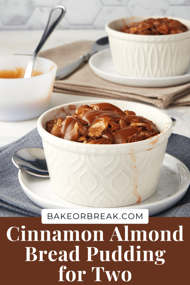 Cinnamon Almond Bread Pudding for Two bakeorbreak.com