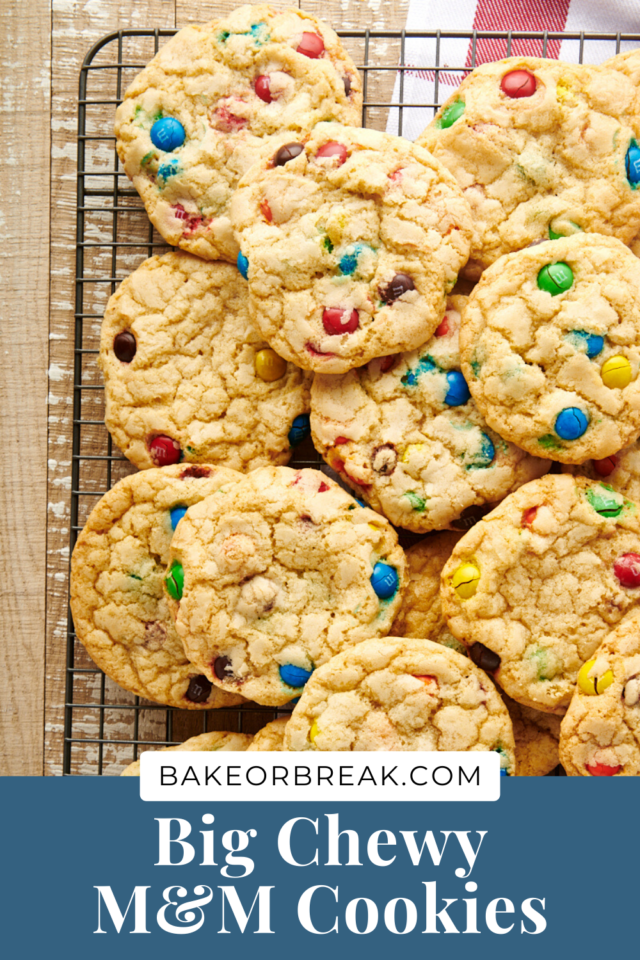 Big Chewy M&M Cookies bakeorbreak.com