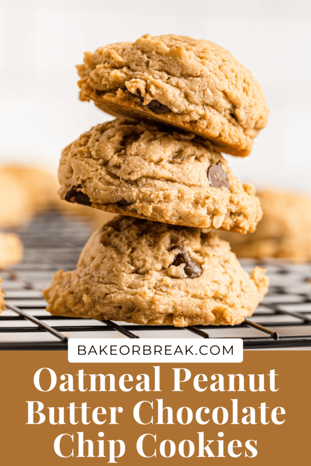 Oatmeal Peanut Butter Chocolate Chip Cookies bakeorbreak.com