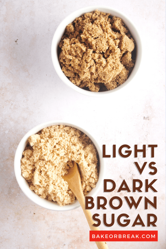 Light vs Dark Brown Sugar bakeorbreak.com