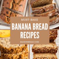 Must-Make Banana Bread Recipes bakeorbreak.com