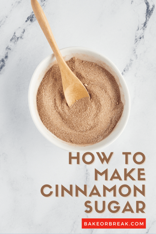 How to Make Cinnamon Sugar Bake or Break