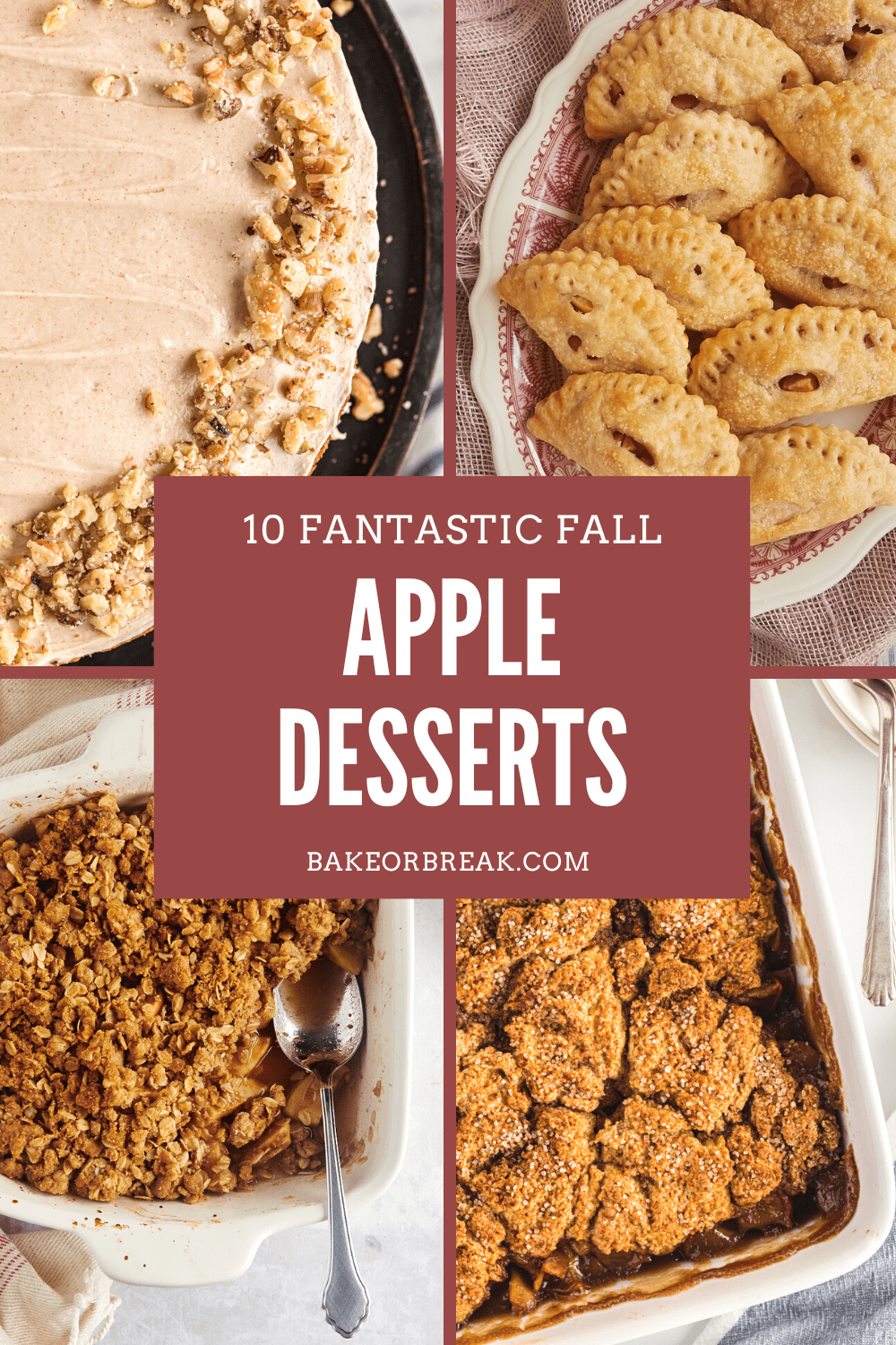 10 Fantastic Fall Apple Desserts bakeorbreak.com