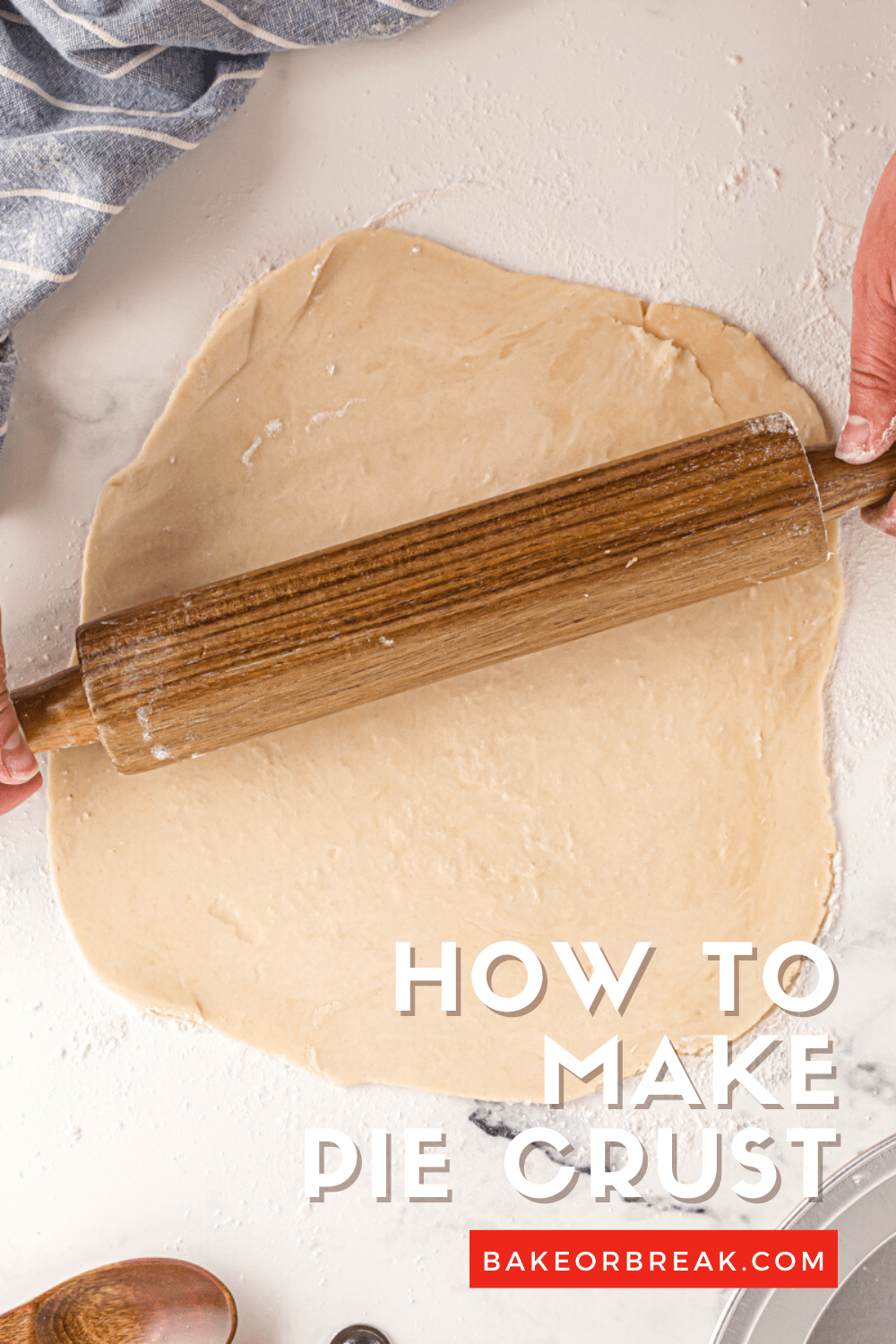 How to Make Pie Crust bakeorbreak.com