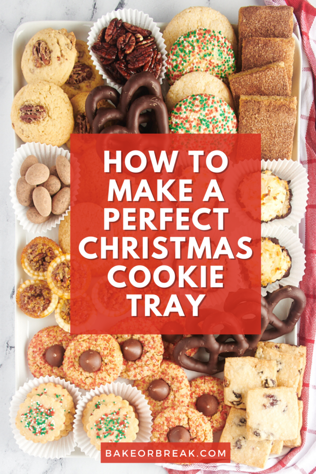 How to Make a Christmas Cookie Tray - Bake or Break