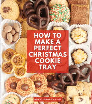 How to Make a Perfect Christmas Cookie Tray bakeorbreak.com