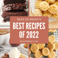 Bake or Break's Best Recipes of 2022 bakeorbreak.com