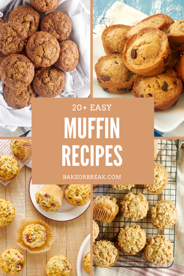 20+ Easy Muffin Recipes bakeorbreak.com