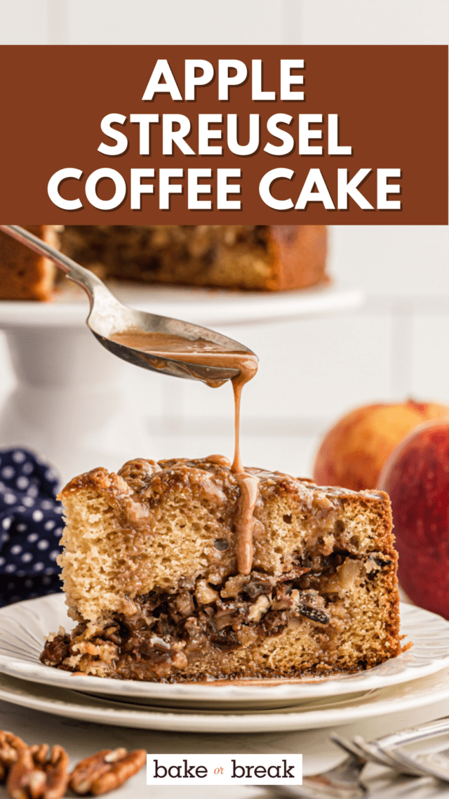 Apple Streusel Coffee Cake bake or break