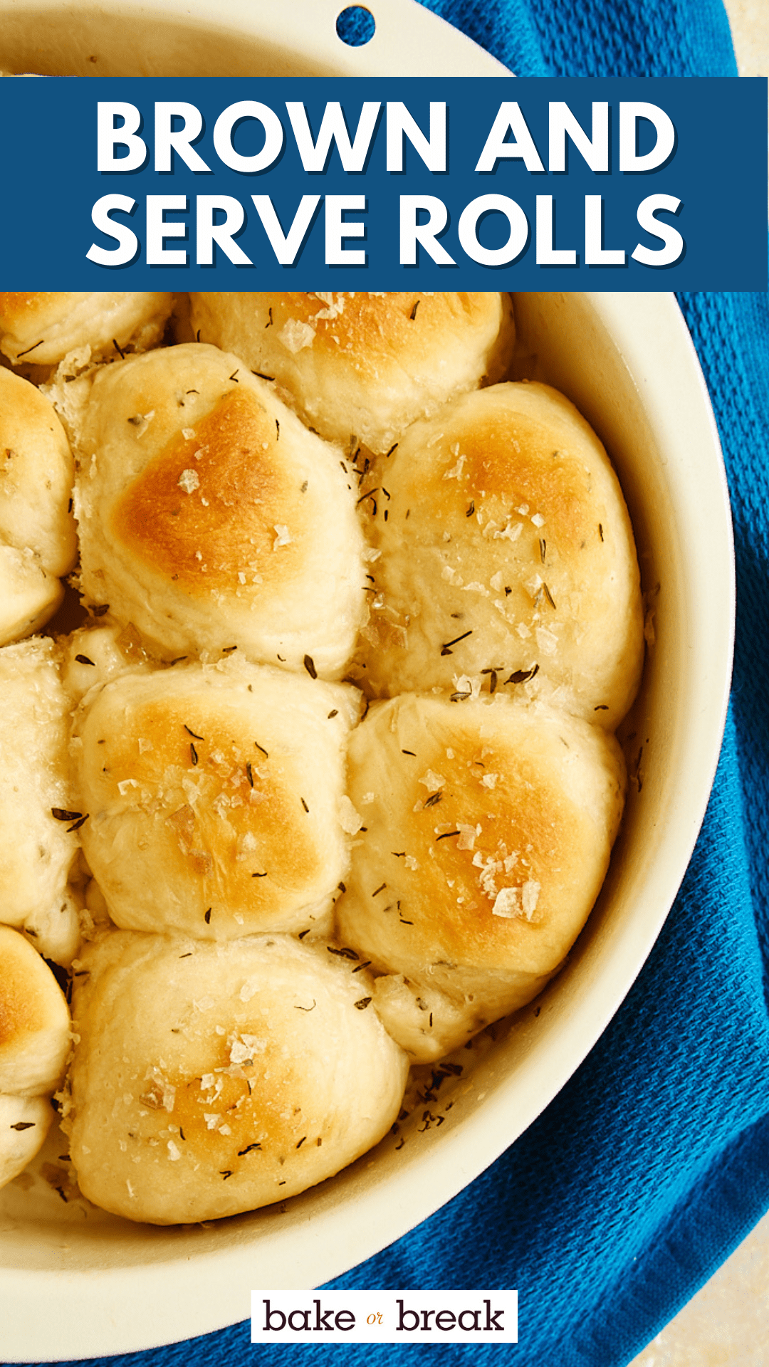 Brown and Serve Rolls Bake or Break