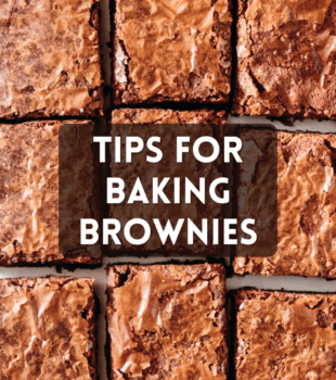 Tips for Baking Brownies bake or break