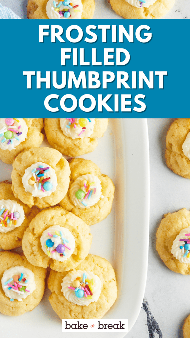 Frosting Filled Thumbprint Cookies bake or break