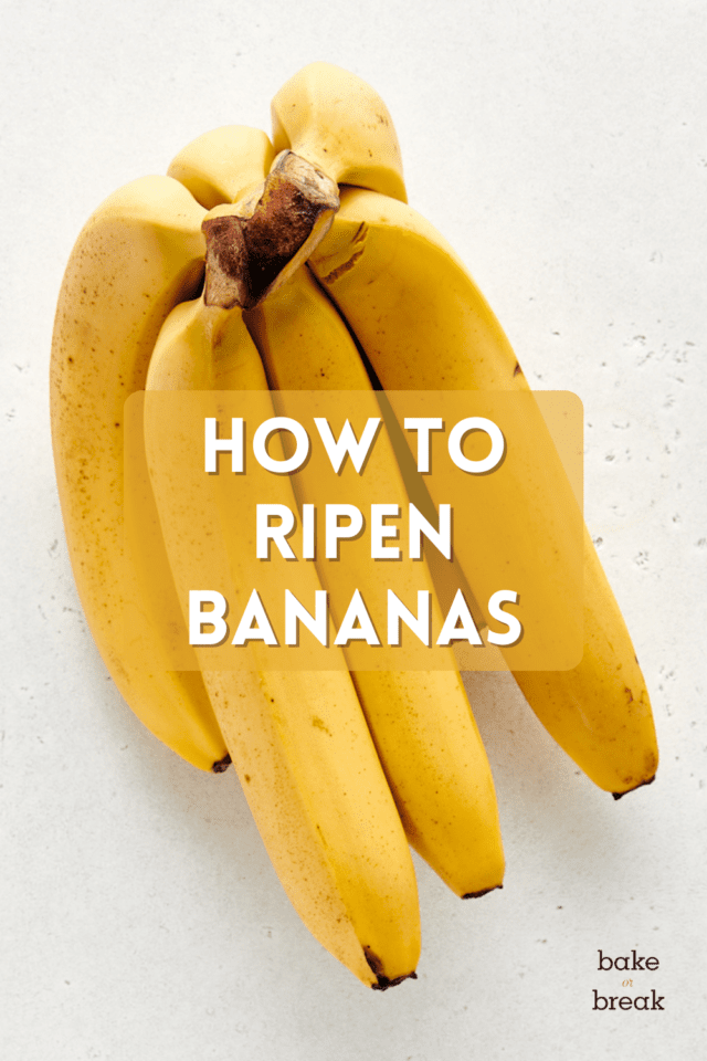 How to Ripen Bananas bake or break
