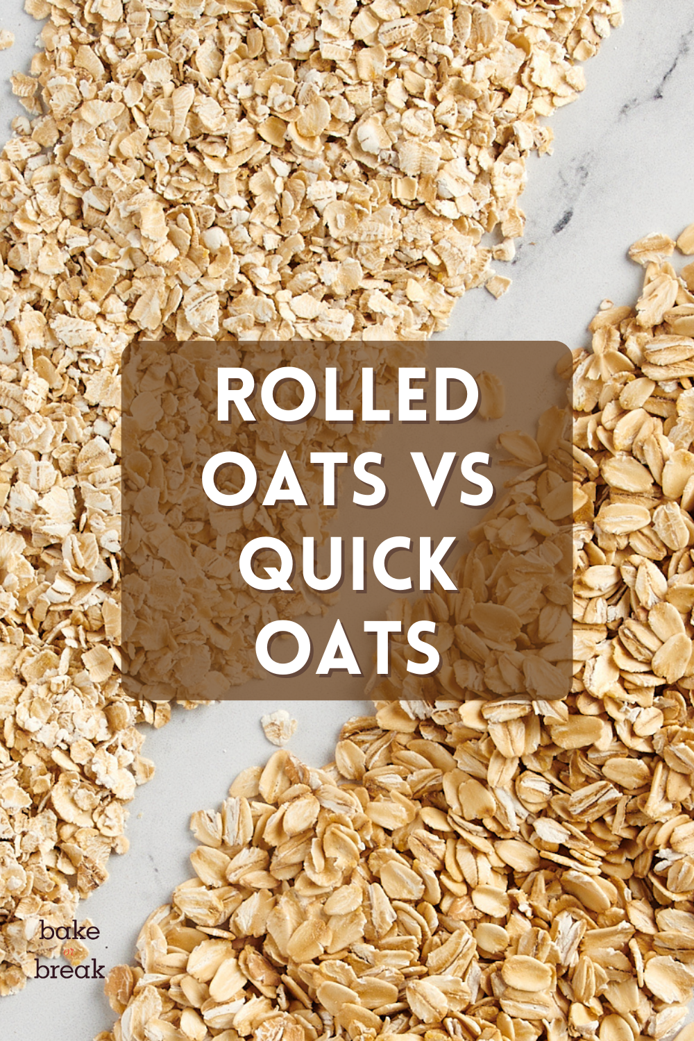 Rolled Oats vs Quick Oats bake or break
